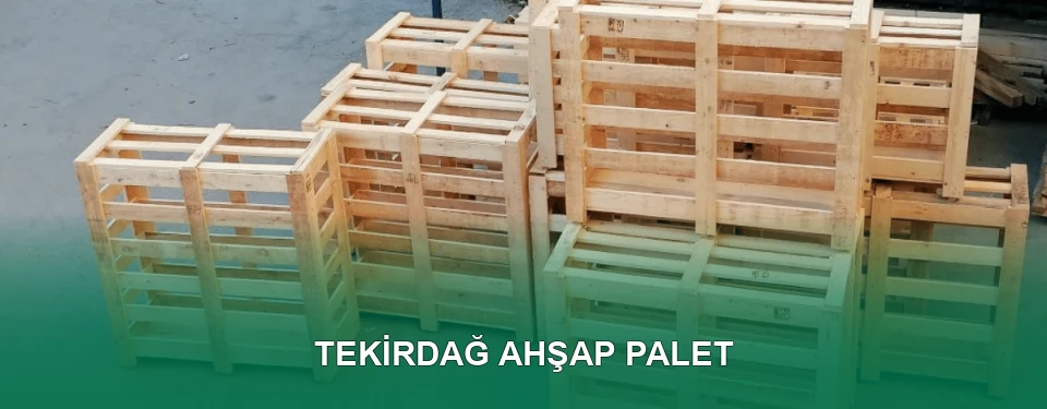 Tekirdağ Ahşap Palet İmalatı