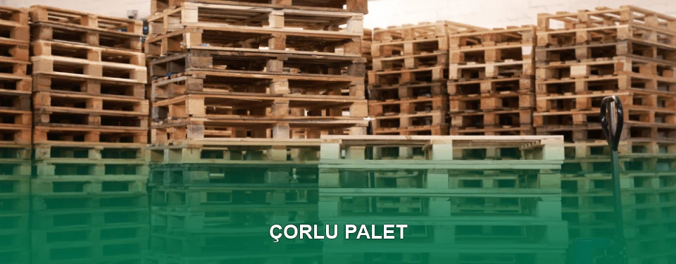 Çorlu Palet