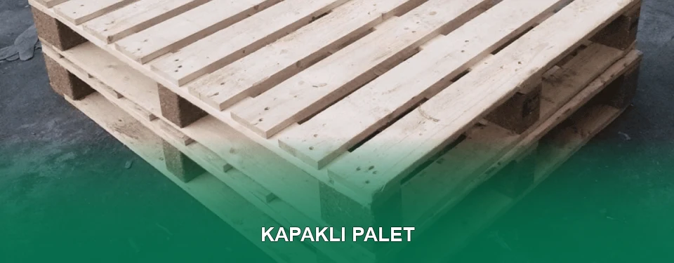 Kapaklı Palet